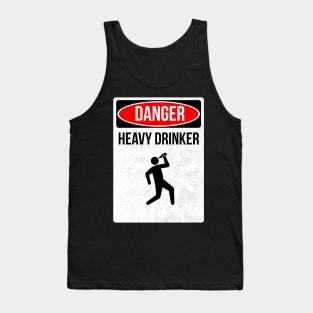 Danger Heavy Drinker Tank Top